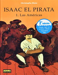 Christophe Blain — Isaac el Pirata 01 - Las Américas