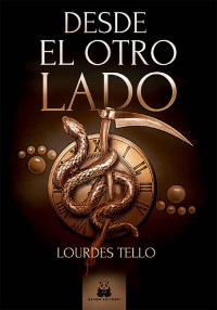 Lourdes Tello — Desde el otro lado (Spanish Edition)