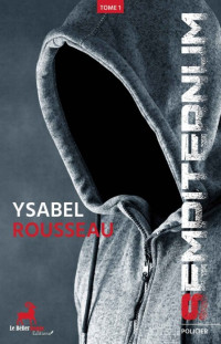Ysabel ROUSSEAU — Sempiternum T1