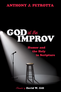 Anthony J. Petrotta; — God at the Improv