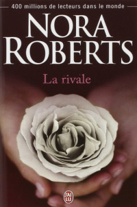 Roberts Nora [Roberts Nora] — La rivale