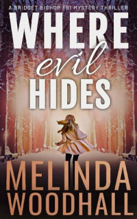 Melinda Woodhall — Where Evil Hides 