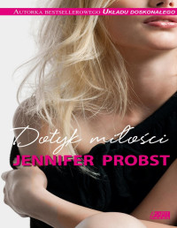 Jennifer Probst — Dotyk miłości