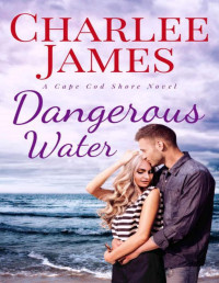 Charlee James — Dangerous Water