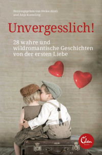 Heike Abidi & Anja Koeseling — Unvergesslich! (German Edition)