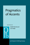 Gaëlle Planchenault, Livia Poljak (Editors) — Pragmatics of Accents