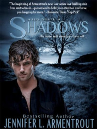 J. L. Armentrout — Lux 0. Shadows - J. L. Armentrout