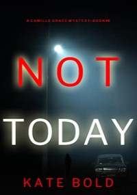 Kate Bold — Not Today