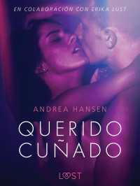 Andrea Hansen — Querido cuñado