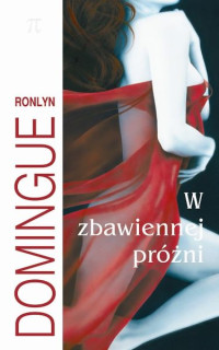 W zbawiennej prozni — Domingue Ronlyn