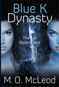  — Blue K Dynasty: The 1st Seven Days