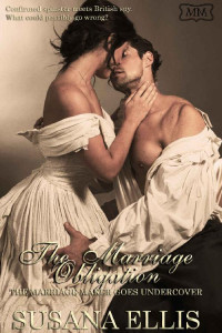 Susana Ellis — The Marriage Obligation: The Marriage Maker Goes Undercover Book Four