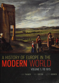 Palmer, R. R. (Robert Roswell), 1909-2002 — A history of Europe in the modern world V1 to1815 - 11th