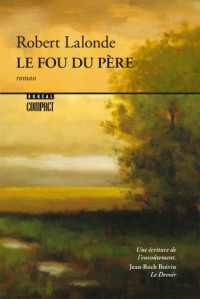 Robert Lalonde — Le Fou du père