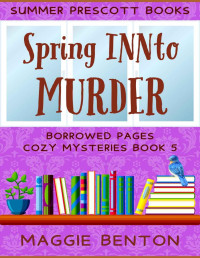 Maggie Benton — Spring INNto Murder (Borrowed Pages Cozy Mystery 5)