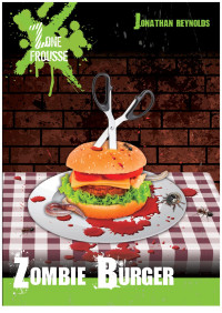 Jonathan Reynolds [Reynolds, Jonathan] — Zombie Burger