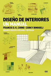 Francis D.K. Ching — Diseño de interiores: Un manual (Spanish Edition)