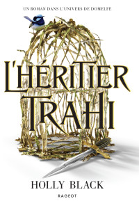 Black, Holly — L'héritier trahi