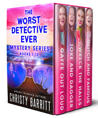 Christy Barritt — The Worst Detective Ever Mystery Series, Books 7-10