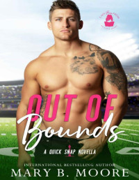 Mary B. Moore & Lady Boss Press — Out of Bounds: A Quick Snap Novella