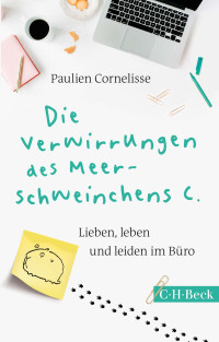 Paulien Cornelisse — Die Verwirrungen des Meerschweinchens C.