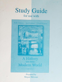 Joel Colton, Lloyd Kramer, Megan McLean — Study guide for use with a history of the modern world 10th