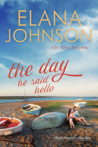 Elana Johnson — The Day He Said Hello