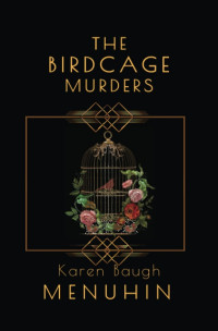 Karen Menuhin — [Heathcliff Lennox 08] - The Birdcage Murders