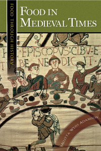 Melitta Weiss Adamson — Food in Medieval Times