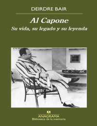 Deirdre Bair — Al Capone