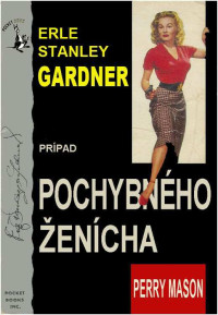 Erle Stanley Gardner — Prípad pochybného ženícha