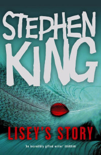 STEPHEN KING — Lisey's Story