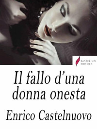 Enrico Castelnuovo — Il fallo d'una donna onesta