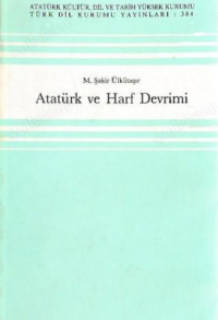 Mehmet Şakir Ülkütaşır — Atatürk ve Harf Devrimi