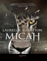 Laurell K. Hamilton — Micah