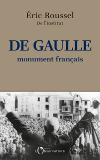  — De Gaulle, monument français