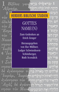 Ilse Müllner, Ludger Schwienhorst-Schönberger, Ruth Scoralick — Gottes Name(n)