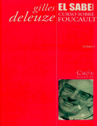 Gilles Deleuze — CURSO SOBRE FOUCAULT