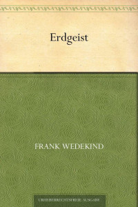 Wedekind, Frank — Erdgeist