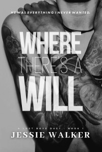 Jessie Walker — Where There's A Will (Lost Boys Book 1)