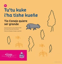 Comunidad kofán de Santa Rosa de Guamuez  — Tío Conejo quiere ser grande (Edición bilingüe)