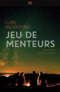 Clare Mackintosh — Jeu de menteurs