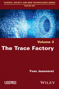 Yves Jeanneret — The Trace Factory