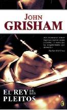 John Grisham — El rey de los pleitos/ The King of Torts