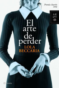 Lola Beccaria — El arte de perder