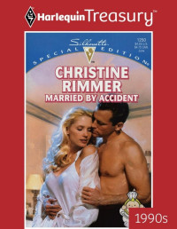 Rimmer, Christine — Married by Accident