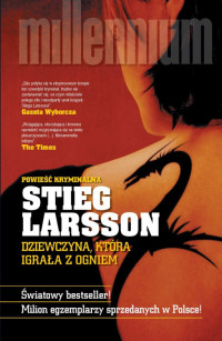 Stieg Larsson — Dziewczyna, która igrała z ogniem