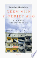 Katerina Gordejeva, Jan Lodewijk Eshuis — Neem mijn verdriet weg