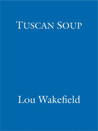 Lou Wakefield — Tuscan Soup