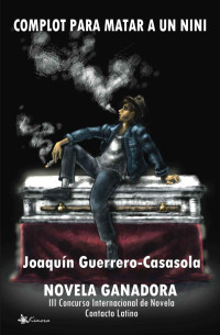 Joaquín Guerrero — Complot para matar a un nin